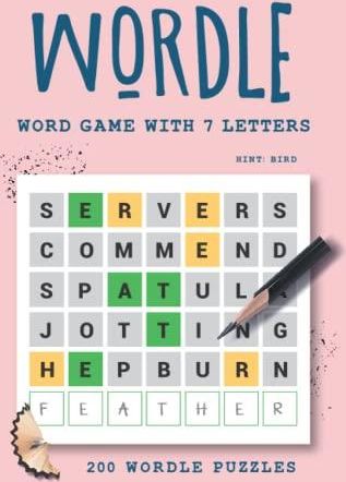 Wordle Word Game With 7 Letters: 200 Wordle Challenge Puzzles ...