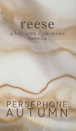 Reese: A Bay Area Duet Series Novella