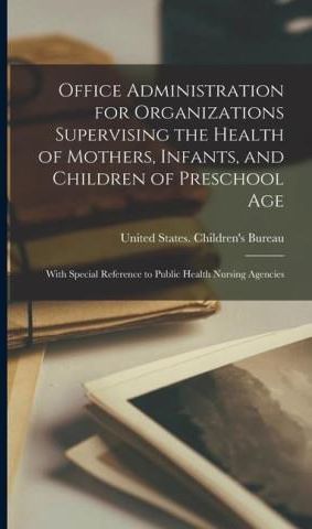 Office Administration for Organizations Supervising the Health of ...