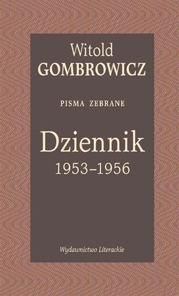 Dziennik 1953–1956. Pisma zebrane