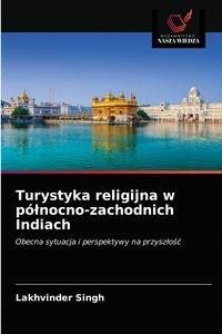 Turystyka Religijna W Północno-zachodnich Indiac..