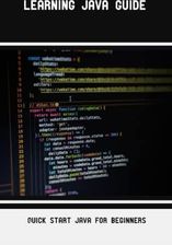 Learning Java Guide: Quick Start Java For Beginners - Literatura ...