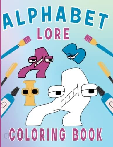 Alphabet Lore Coloring Book for kids / Funny Alphabet Lore activity book