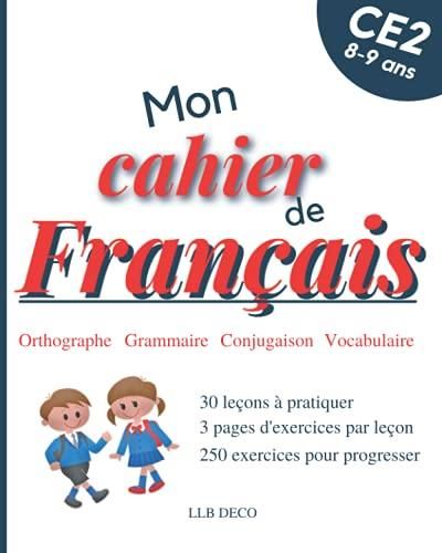 Mon Cahier De Français Cahier Dexercice De Français Niveau Ce2 Exercices Et Leçons Pour 8172