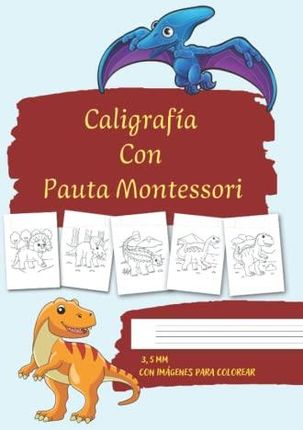 Caligrafía Con Pauta Montessori: Trazados que Mejoran la Escritura