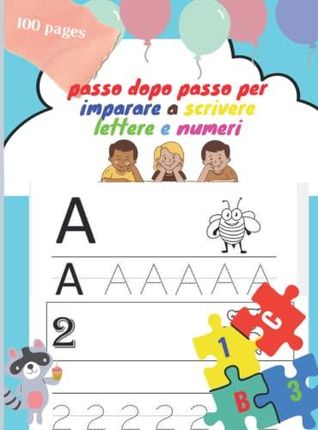 Ricalcare Lettere e Numeri: ricalcare lettere e numeri libro di attività  per bambini età 3+