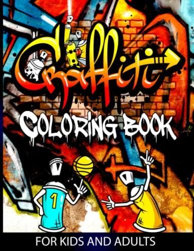 Graffiti Coloring Book For Kids and Adult: Cool Graffiti Art Coloring ...