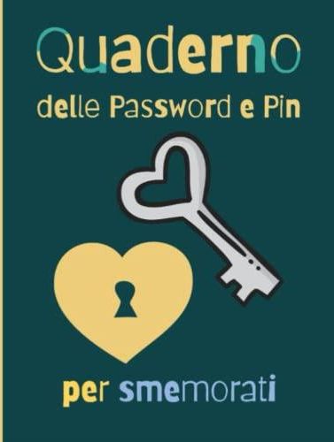 Quaderno Delle Password e Pin Per Smemorati: Organizzatore Per Tutti i  Contatti, Nome, Indirizzo, Telefono, Email, Note - Literatura obcojęzyczna  - Ceny i opinie 