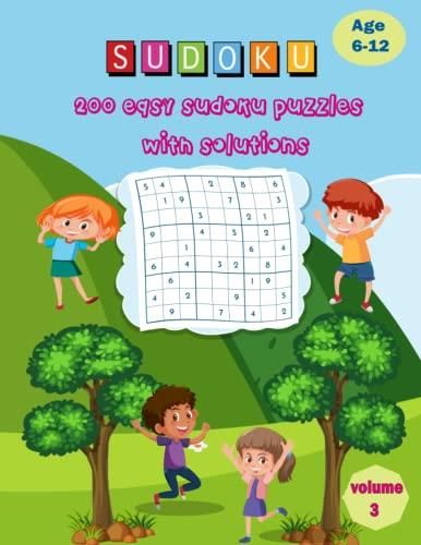 Sudoku 200 Easy Sudoku Puzzles With Solutions 9x9 Challenging And Educational Great Way To Get 9898