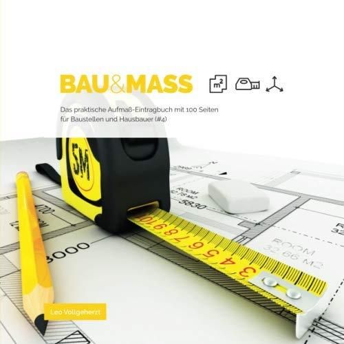 Vollgeherzt: Bau&Maß: Das Praktische Aufmaß-Eintragbuch Für Baustellen ...