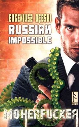 Russian Impossible. Moherfucker