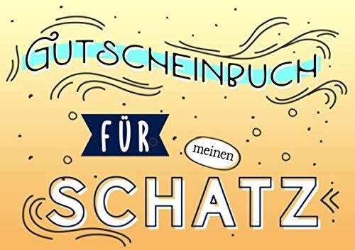 Gutscheinbuch Für Meinen Schatz Gutscheinheft Zum Selbst Ausfüllen Für Paare Geschenk Für 