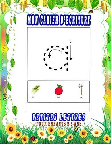 Mon Cahier D Criture Petites Lettres Pour Enfants Ans Cahier