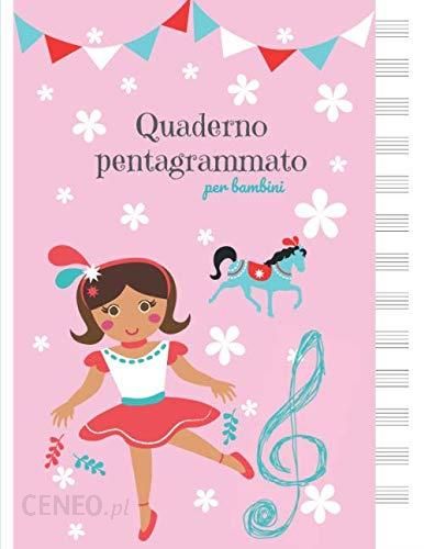 QUADERNO PENTAGRAMMATO per bambini: Ottimo quaderno pentagrammato -  Literatura obcojęzyczna - Ceny i opinie - Ceneo.pl