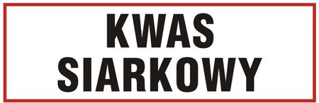 Znak Kwas Siarkowy 10x30cm Płyta Sztywna Pcv 1mm