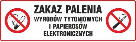 Zakaz Palenia Wyrobów Tytoniowych I Papierosów Elektronicznych 10x30cm Pcv 1mm