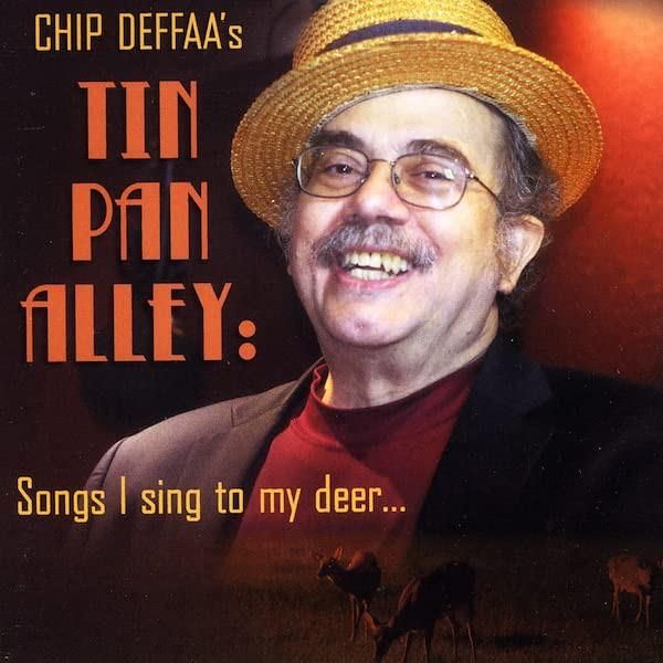 Płyta kompaktowa Chip Deffaa Chip Deffaa's Tin Pan Alley Songs I
