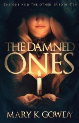 The Damned Ones: The One and the Other Episode Ten