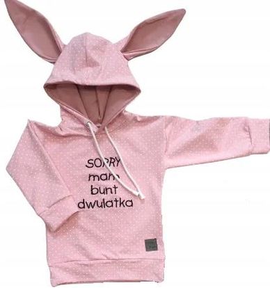 Bluza Sorry mam bunt ...latka rozmiar 140