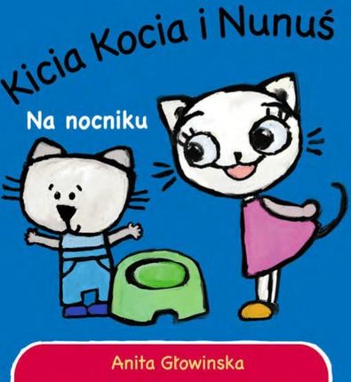 Kicia Kocia. Na nocniku