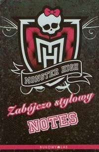 Bukowy Las Monster High. Zabójczo Stylowy Notes A5