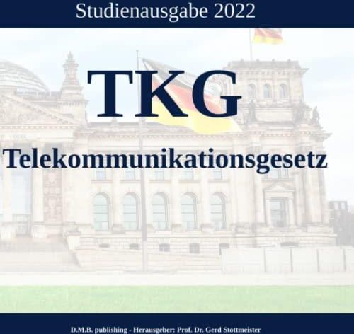 TKG - Telekommunikationsgesetz: Studienausgabe 2022 - Literatura ...