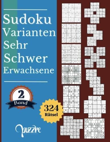 Sudoku Varianten Sehr Schwer Erwachsene Band 2 Sudoku Mix Irregul r 