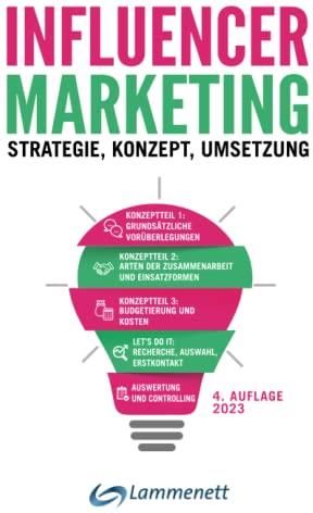 Influencer-Marketing: Strategie - Konzept - Umsetzung. Incl ...