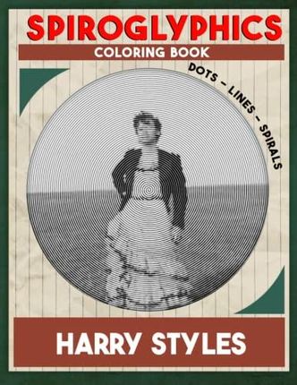 Harry.E.S Dot Line Spiral Coloring Book For Adults: Spiroglyphics Coloring  Book with 30+ Hidden Pictures Of Harry.E.S Celebrity for Relaxation &  G