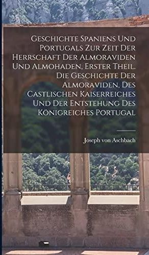 Geschichte Spaniens und Portugals zur Zeit der Herrschaft der