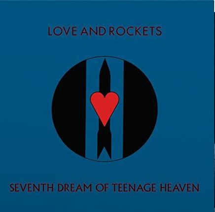 Love And Rockets: Seventh Dream Of Teenage Heaven [Winyl]
