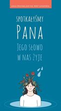 Zdjęcie Spotkałyśmy Pana. , Jego słowo w nas żyje (E-book) - Wągrowiec