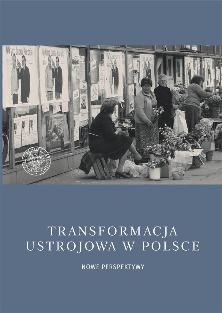 Transformacja Ustrojowa W Polsce. Nowe Perspektywy - Ceny I Opinie ...