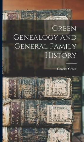 Green Genealogy And General Family History - Literatura Obcojęzyczna ...