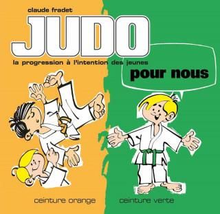 Judo pour nous - Ceintures orange et verte (volume 2)