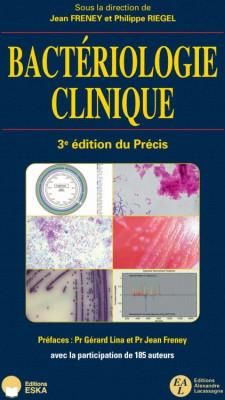 3E EDITIONS DU PRECIS DE BACTERIOLOGIE CLINIQUE