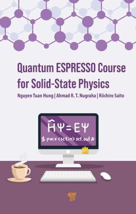 Quantum ESPRESSO Course for Solid-State Physics