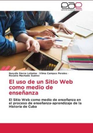 El Uso De Un Sitio Web Como Medio De Ense?anza - Literatura ...