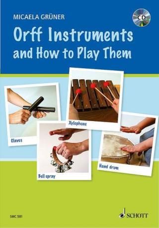 Orff Instruments and How to Play Them - Literatura obcojęzyczna - Ceny ...