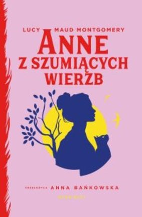 Anne z Szumiących Wierzb (E-book)