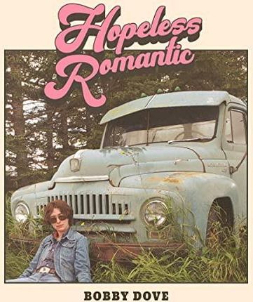 Bobby Dove: Hopeless Romantic [CD]