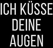 Ich Ksse Deine Augen