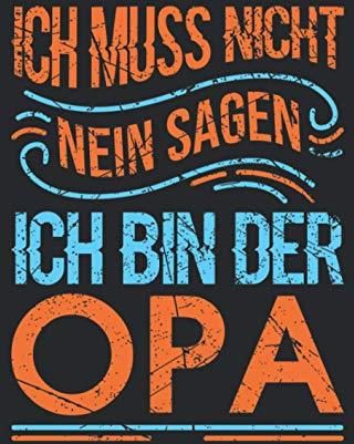 Notizbuch A4 liniert mit Softcover Design Opa Spruch ich muss nicht