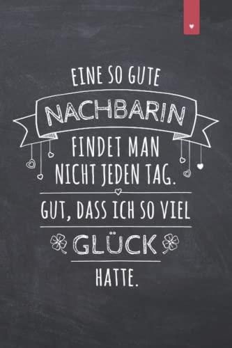 Eine so gute Nachbarin findet man nicht jeden Tag Liebevoll