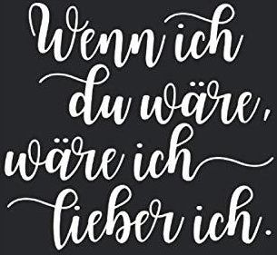 Wenn Ich Du Wäre, Wäre Ich Lieber Ich Notizbuch Für Selbstbewusste