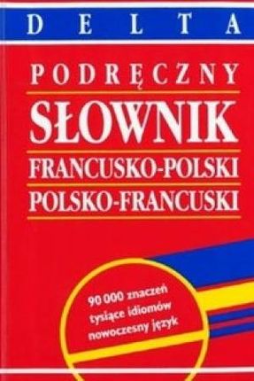Podręczny słownik francusko - polsko- francuski