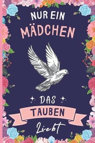 Nur Ein Mädchen Das Tauben Liebt: Tauben Geschenke Lustig Tauben ...