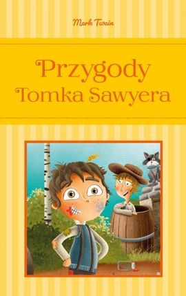 Przygody Tomka Sawyera Wydawnictwo Olesiejuk