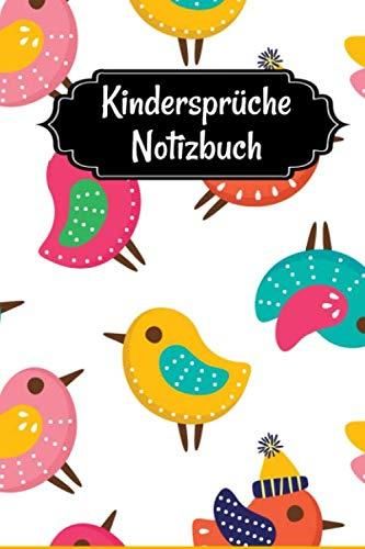 Kindersprüche Notizbuch: Ein Erinnerungsbuch Für Lustige, Liebevolle ...