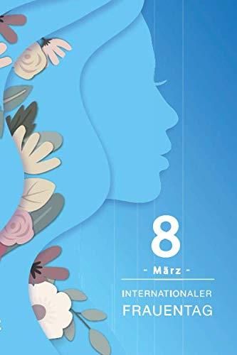 8. März - Internationaler Frauentag: Din A5 Notizbuch Tagebuch ...